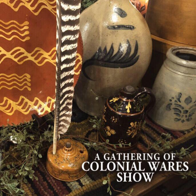 COLONIAL WARES SHOW 2019 ANNOUNCED!