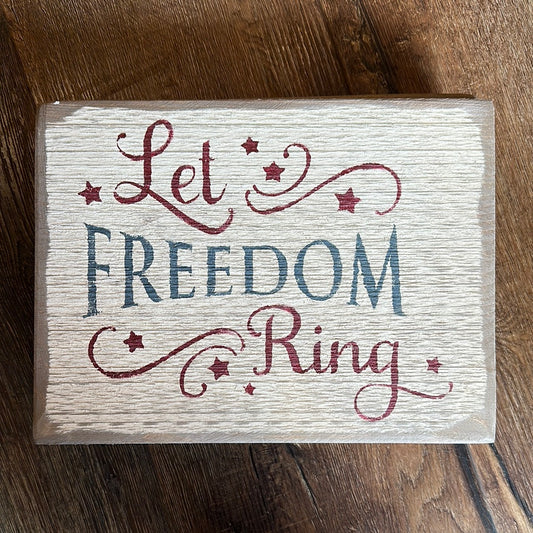 Let Freedom Ring Wooden Sign