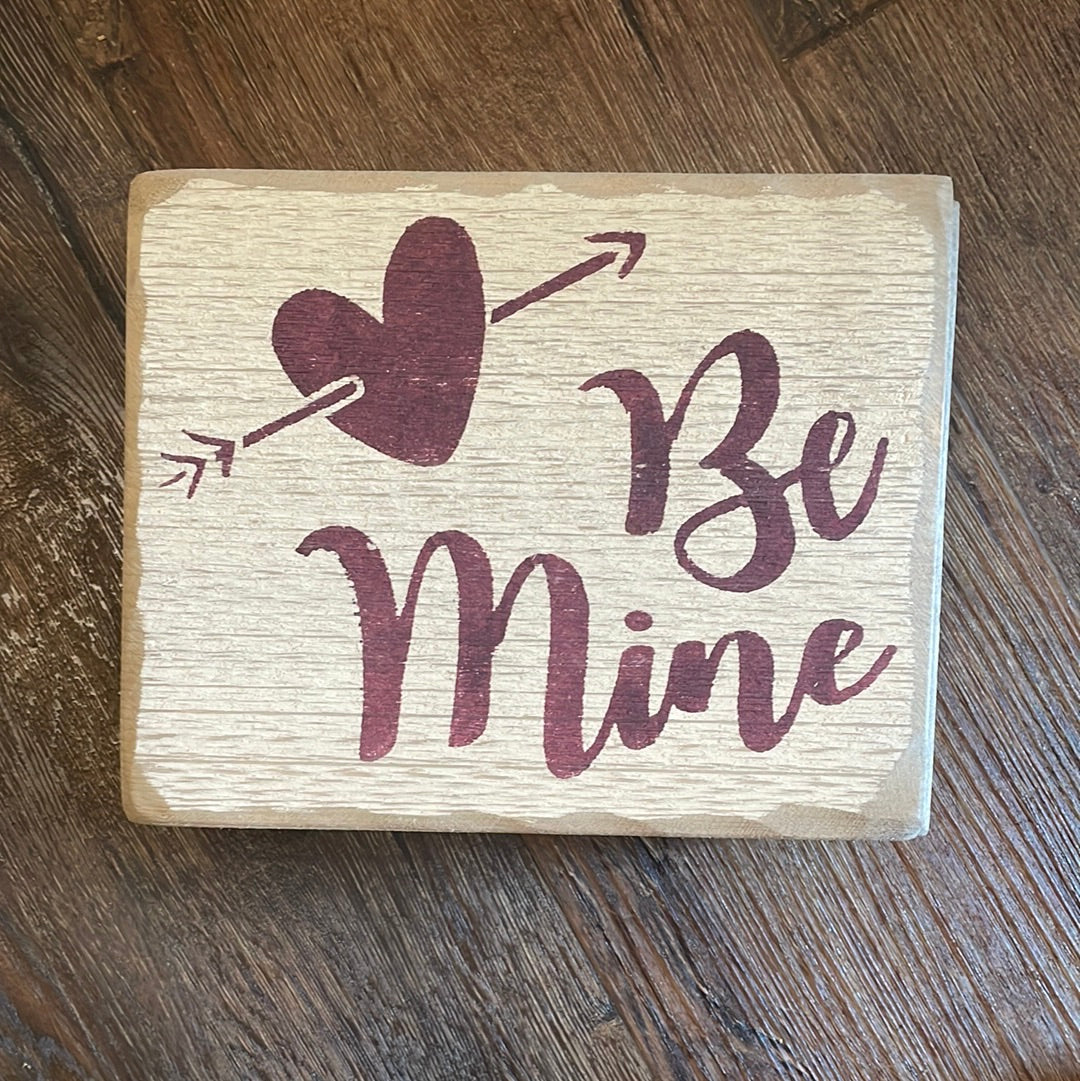 BE MINE Distressed Sign Valentine